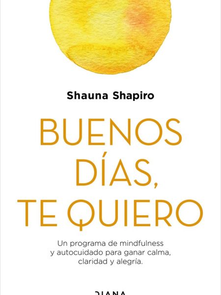 Buenos Dias Te Quiero-Shapiro Shauna