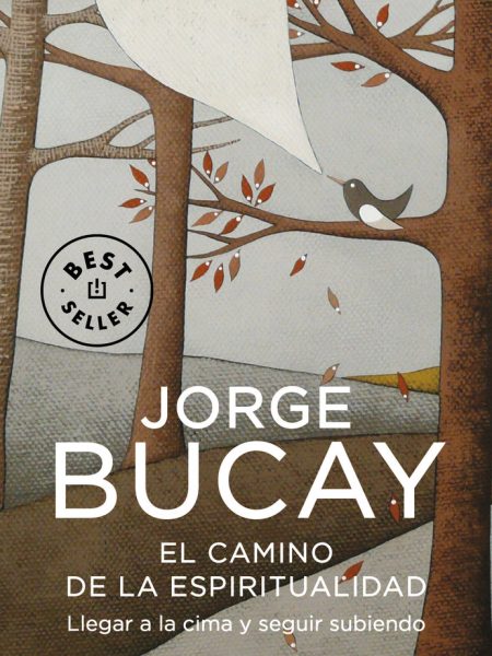 Camino de la Espiritualidad el Db-Bucay Jorge