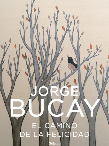 Camino de la Felicidad-Bucay Jorge