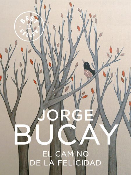 Camino de la Felicidad el Dbbs-Bucay Jorge