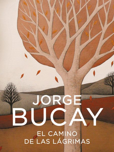 Camino de las Lagrimas el Dbbs-Bucay Jorge