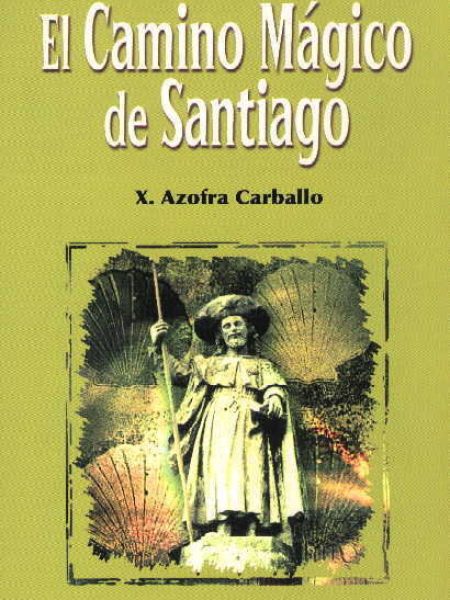 Camino Magico de Santiago el-Azofra Carballo x