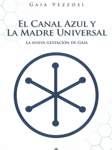 Canal Azul y la Madre Universal-Vezzosi Gaia