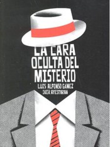 Cara Oculta Del Misterio la-Gamez Luis