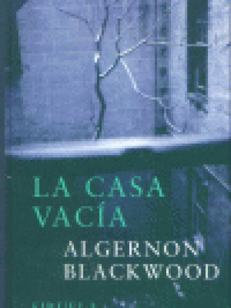 Casa Vacia-Blackwood Algernon