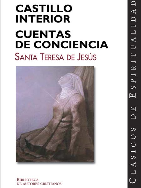 Castillo Interior y Cuentas de Conciencia-Santa Teresa de Jesús
