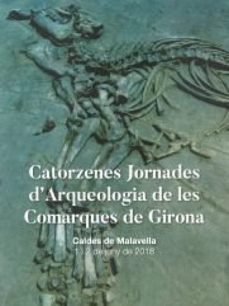 Catorzenes Jornades D'arqueologia de Les Comarques de Girona-Diversos Autors