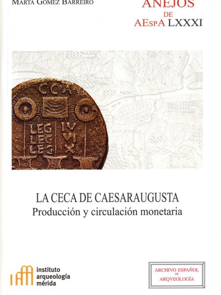 Ceca de Caesaraugusta Produccion y Circul-Gómez Barreiro Marta