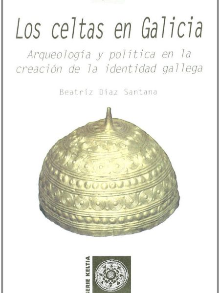 Celtas En Galicia los-Díaz Santana Beatriz