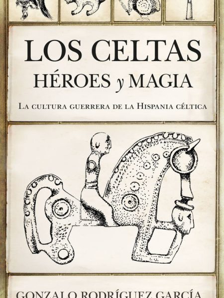 Celtas Heroes y Magia los-Rodríguez García Gonzalo
