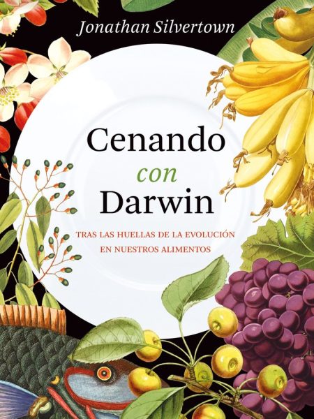 Cenando con Darwin-Silvertown Jonathan