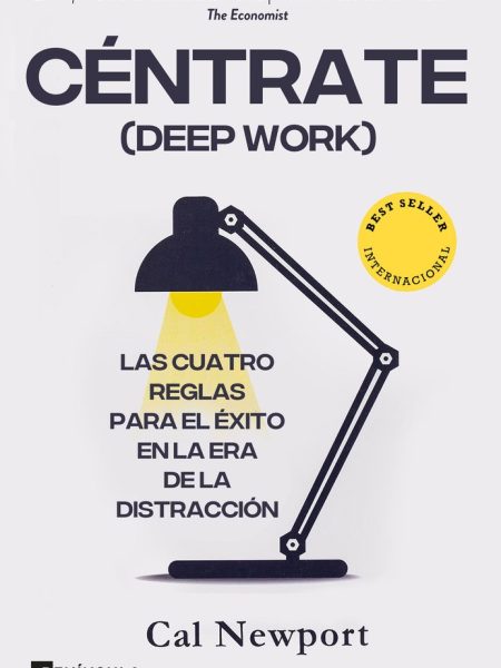 Centrate Deep Work-Cal Newport