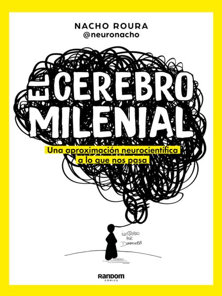 Cerebro Milenial-Roura @neuronacho Nacho