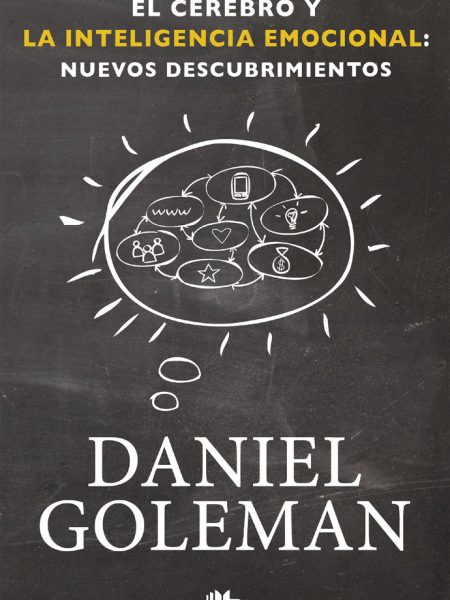 Cerebro y la Inteligencia Emocional Nuevos Descubrimientos-Goleman Daniel