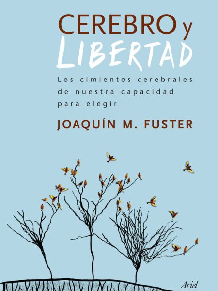 Cerebro y Libertad-Fuster Joaquín