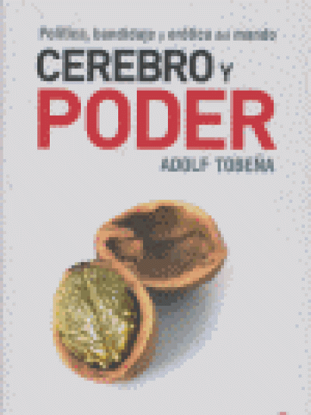 Cerebro y Poder-Tobeña Adolf