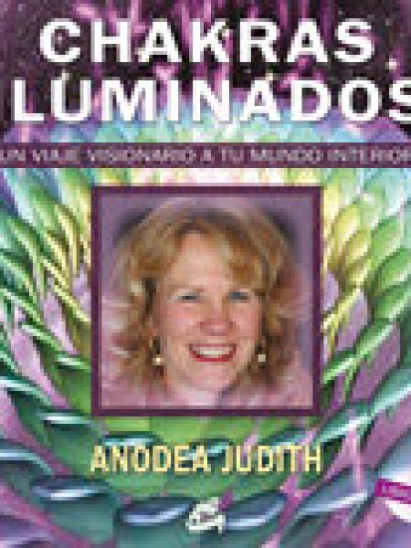 Chakras Iluminados-Judith Anodea