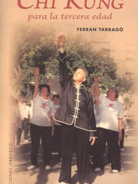 Chi Kung para la Tercera Edad-Tarrago Tomás Ferran