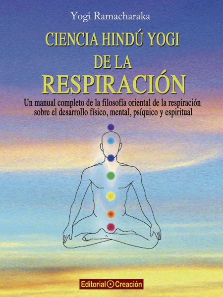 Ciencia Hindu Yogi de la Respiracion-Ramacharaka Yogi