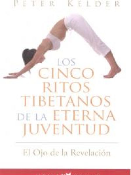 Cinco Ritos Tibetanos Eterna Juventud-Kelder Peter
