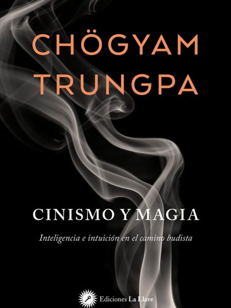 Cinismo y Magia-Chogyam Trungpa