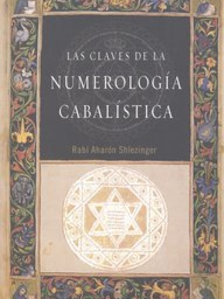 Claves de la Numerologia Cabalistica las-Shlezinger Aharón