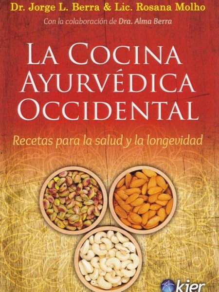 Cocina Ayurvedica Occidental la-Berra Jorge Luis