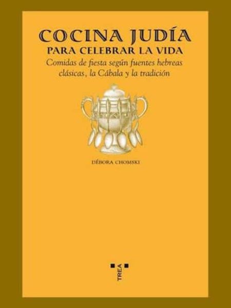 Cocina Judia para Celebrar la Vida-Chomski Warcowicki Débora