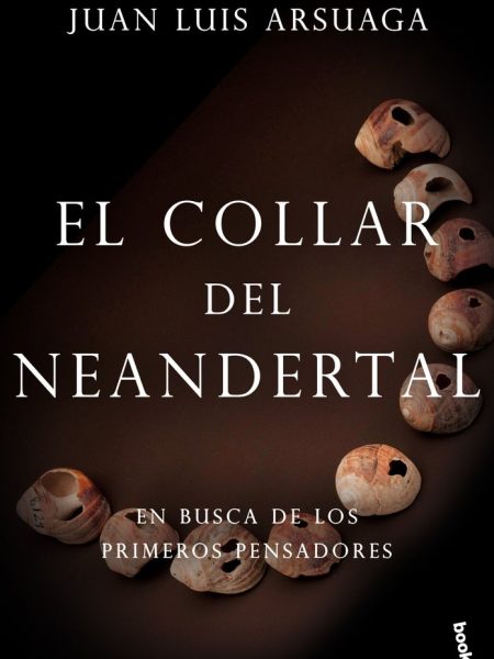 Collar Del Neandertal el-Arsuaga Juan Luis