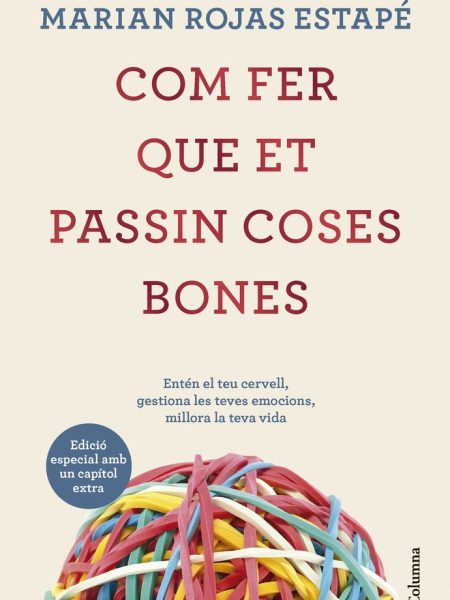 Com Fer Que Et Passin Coses Bones Edicio Especial-Rojas Estape Marian