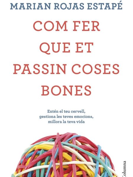 Com Fer Que Et Passin Coses Bones-Rojas Marian