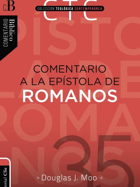 Comentario a la Epistola de Romanos-Moo Douglas J.