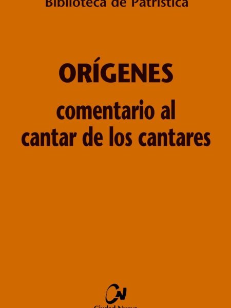 Comentario Al Cantar de los Cantares Bpa 1-Orígenes