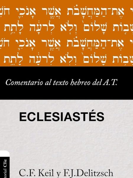 Comentario Al Texto Hebreo Del At Eclesiastes-Keil Carl Friedrich
