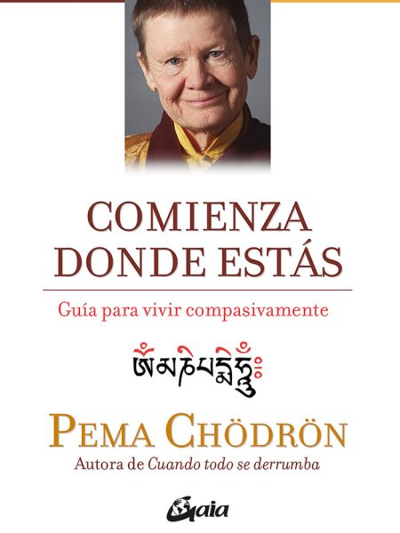 Comienza Donde Estas-Chödrön Pema