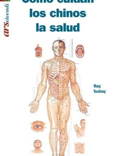 Como Cuidan los Chinos la Salud-Youzheng Wang