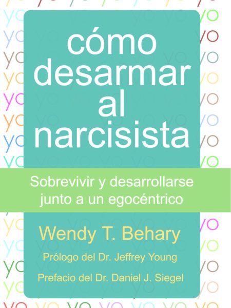 Como Desarmar Al Narcisista-Behary Wendy T.