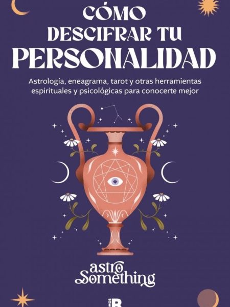 Como Descifrar Tu Personalidad-Astrosomething