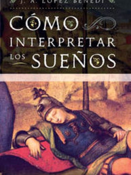 Como Interpretar los Sueños-López Benedi Juan Antonio
