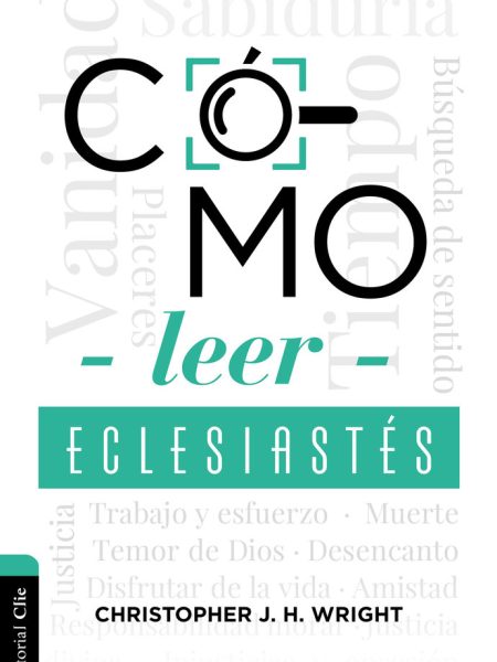 Como Leer Eclesiastes-Wright Christopher J. H.