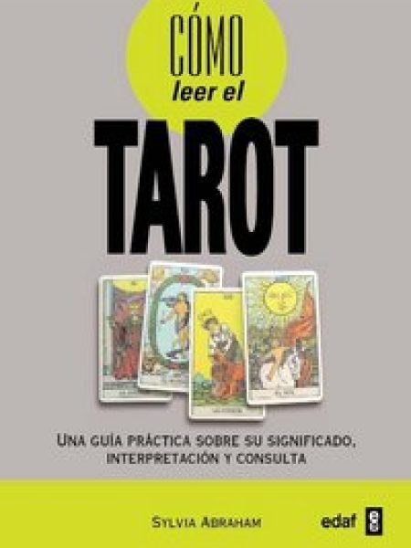 Como Leer el Tarot-Abraham Sylvia