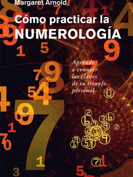 Como Practicar la Numerologia-Arnold Margaret