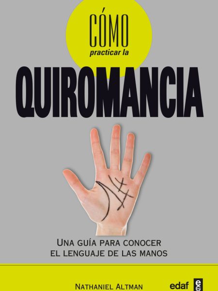 Como Practicar la Quiromancia-Altman Nathaniel