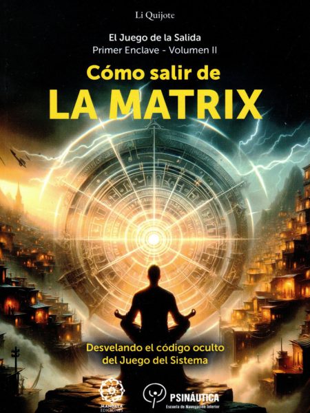 Como Salir de la Matrix-Quixote Li