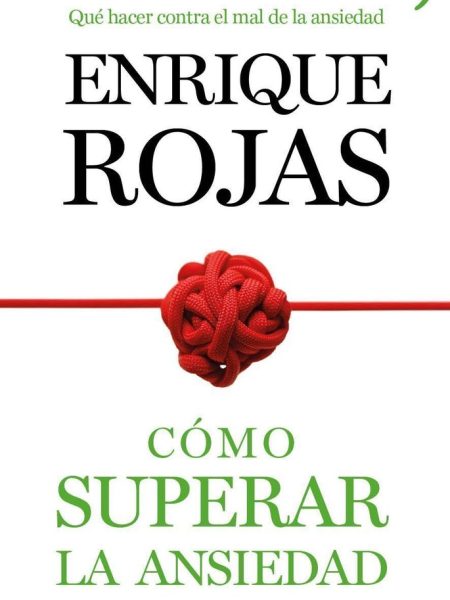 Como Superar la Ansiedad-Rojas Enrique