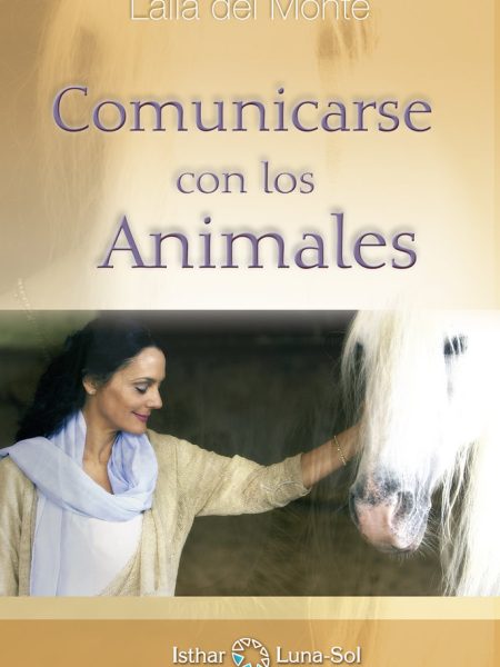 Comunicarse con los Animales-Del Monte Laila