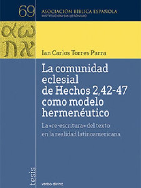 Comunidad Eclesial de Hechos 2 42-47 Como Modelo Hermeneuti-Torres Parra Ian Carlos