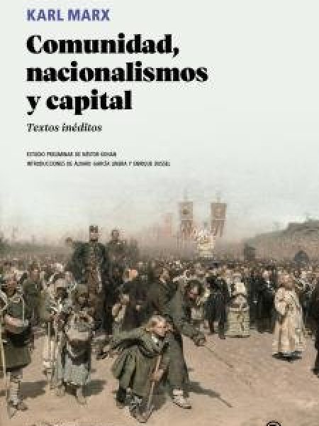 Comunidad Nacionalismos y Capital-Marx Karl
