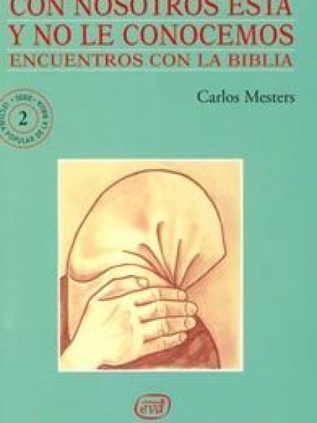 Con Nosotros Esta y no Le Conocemos-Mesters Carlos