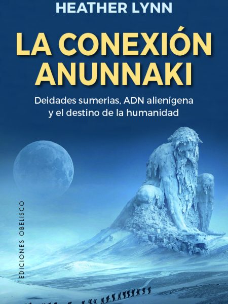 Conexion Anunnaki la-Lynn Heather